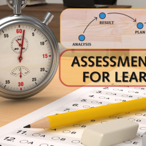 Assessment of & for Learning